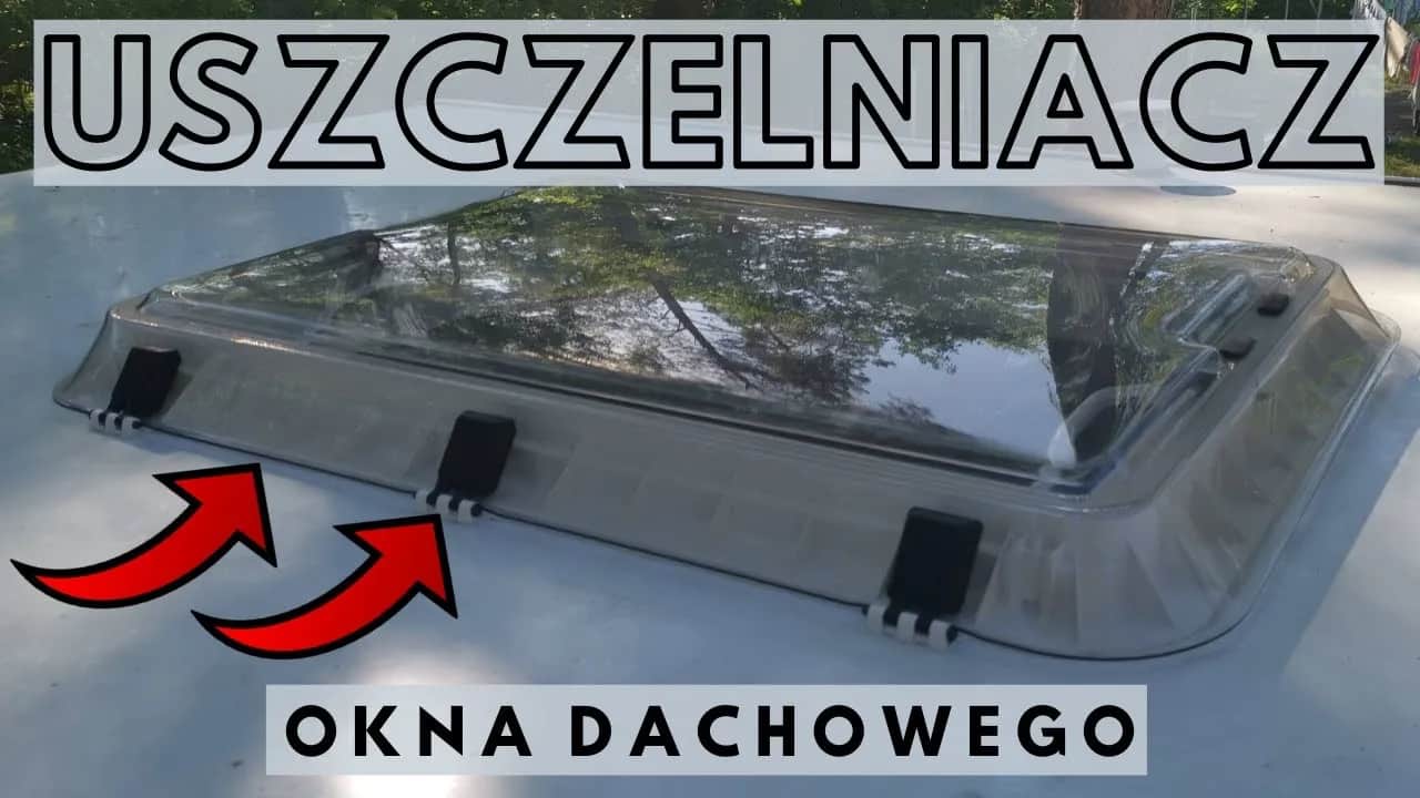 Jak uszczelnić okno w przyczepie kempingowej, aby uniknąć przecieków