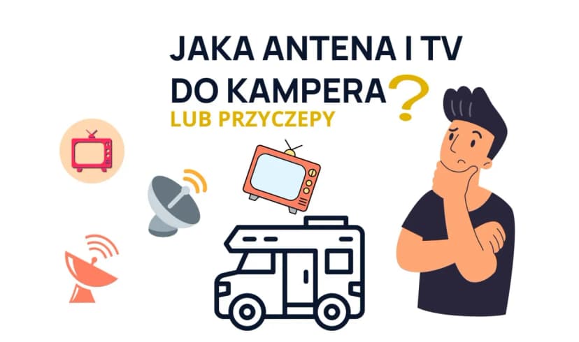 Jak podłączyć telewizor w przyczepie kempingowej bez problemów